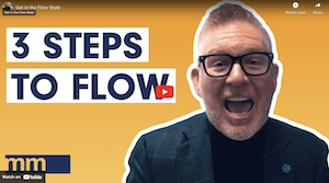 Get in the Flow State | Mindset Monday